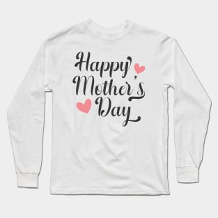 Simple and Elegant Happy Mother's Day Calligraphy Long Sleeve T-Shirt